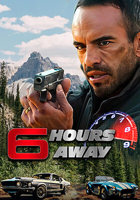 6 Hours Away